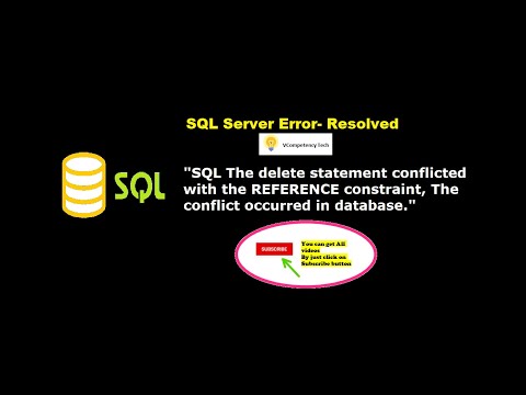 SQL The delete statement conflicted with the REFERENCE constraint, The conflict occurred in database