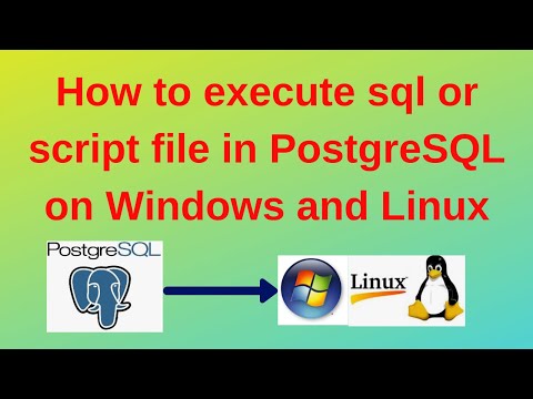 46 PostgreSQL DBA: How to execute sql or script file in PostgreSQL on Windows and Linux