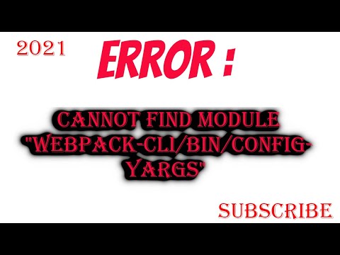 Error : Cannot find module webpack-cli/bin/config-yargs | How To fix it? - 2021