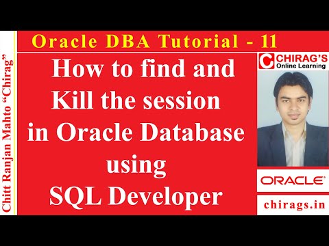 Oracle DBA Tutorial 11 - How to find and Kill the session in Oracle Database using SQL Developer