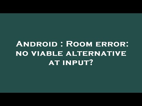 Android : Room error: no viable alternative at input?