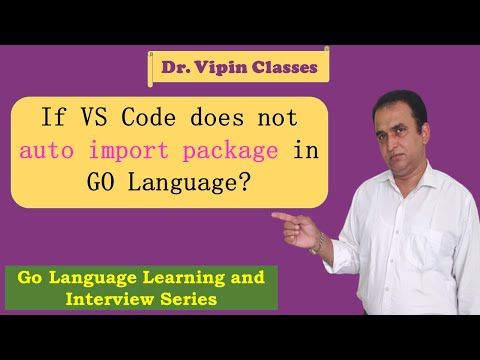 Golang Tutorials -36- VS Code auto import package problem solution for Golang | Dr Vipin Classes