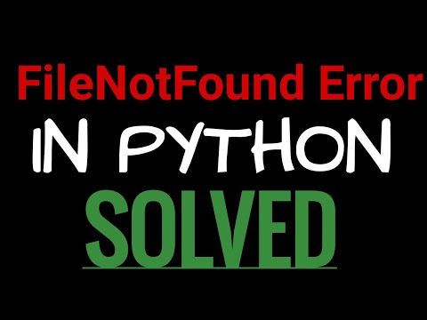 Filenotfounderror errno 2 no such file or directory python error Solved