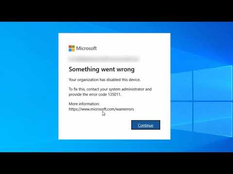 FIX: Your organization has disabled this device (error 135011) | Microsoft Teams error