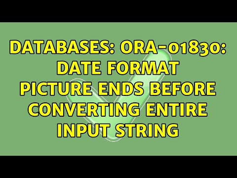 Databases: ORA-01830: date format picture ends before converting entire input string