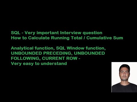 #sql Interview Question - Calculate Running Total | Cumulative sum | UNBOUNDED PRECEDING  FOLLOWING