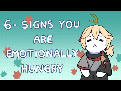 6 Signs of Emotional Hunger