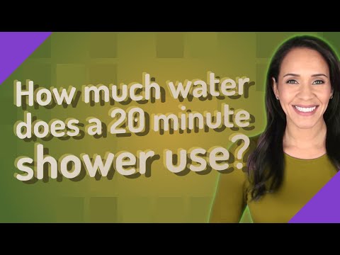 How much water does a 20 minute shower use?