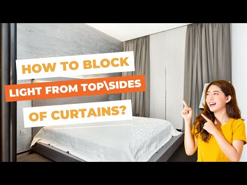 How to Block Light from Top/Sides of Curtains? | Sleep Better & Make Your Room Darker