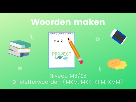 Project Move - Woorden maken met losse letters - Niveau M3/E3