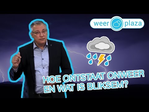 Hoe ontstaat onweer en wat is bliksem?