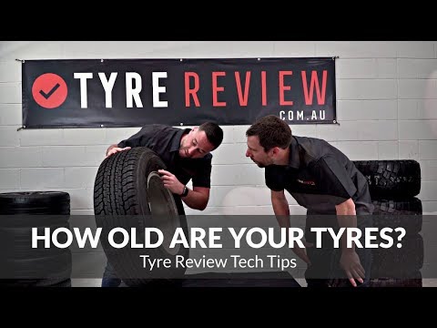 How old are your tyres? How old is