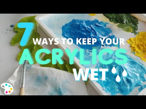 7 Ways to Keep Acrylic Paint Wet Longer - When Acrylics Dry Too Fast!