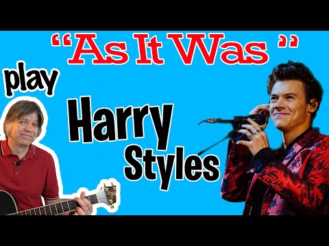 Learn How to Play Harry Styles' 'As It Was' on Guitar: Step-by-Step Tutorial