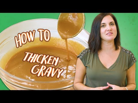 3 Ways to Thicken Gravy for Thanksgiving | Food 101 | Well Done