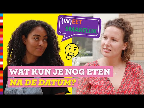 Wat kun je nog eten na de datum? | Weet smakelijk | Voedingscentrum