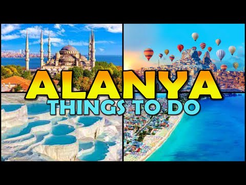 ALANYA Things To Do - Turkey (4K)