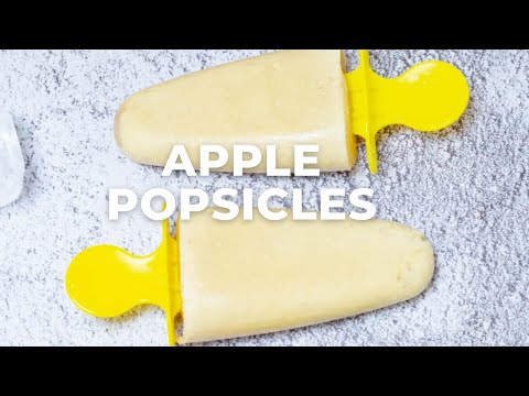 APPLE POPSICLES l TODDLER FRIENDLY 3 INGREDIENT POPSICLES - Flavours Treat