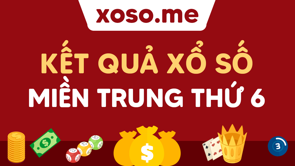 Kqxsmt Thứ 6 - Xs Mt T6 - Xsmt Thứ 6 Hàng Tuần - Xổ Số Miền Trung Thứ 6