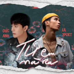 Từ Em Mà Ra - Lil Z, Đức Anh - Zing Mp3